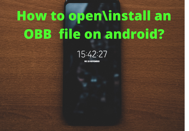 How to open\install an OBB file on android?