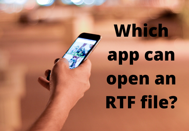 Which app can open an RTF file?