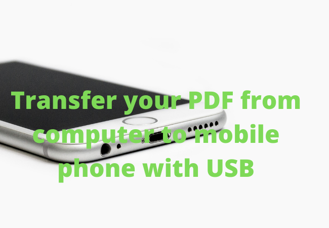 Transfer your PDF from computer to mobile phone with USB