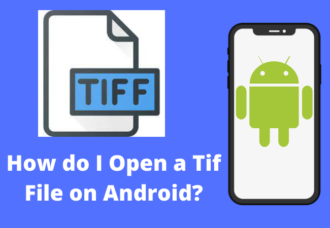 how do i open a tif file on android