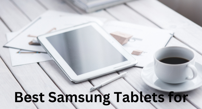Best Samsung Tablets for Gaming