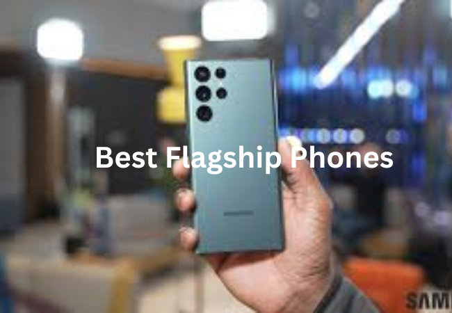 Best Flagship Phones