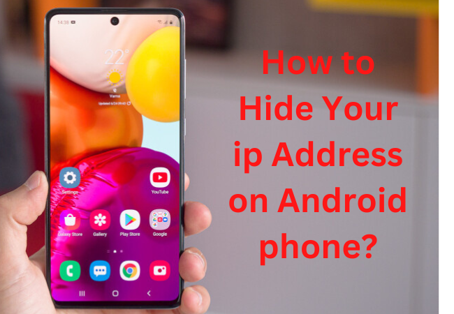 How to Hide Your ip Address on Android phone?